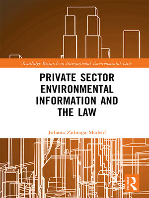 cover image of Private Sector Environmental Information and the Law
